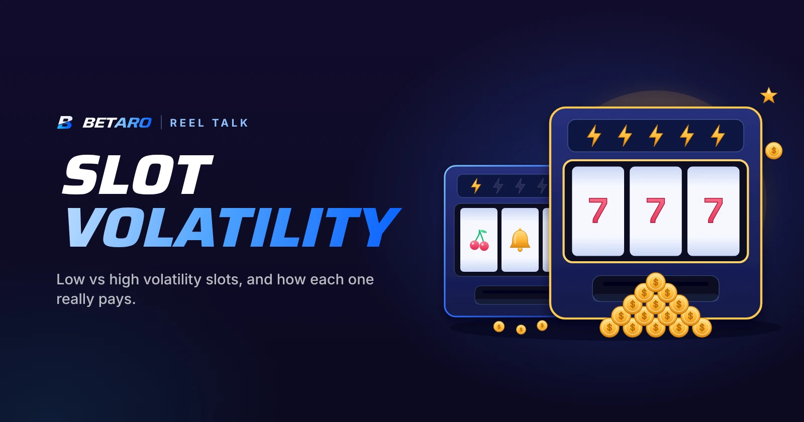 Slot Volatility: low vs high volatility slots, with a low volatility slot machine paying a few small coins next to a high volatility machine with a big pile of coins