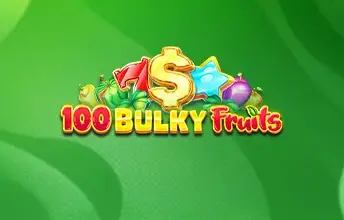 100 Bulky Fruits
