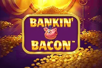 Bankin' Bacon