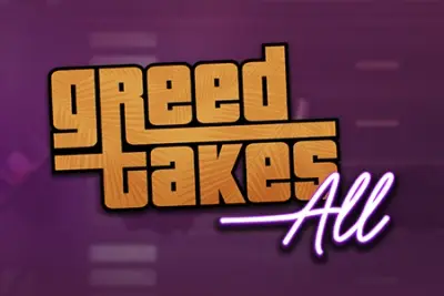 Greed Takes All