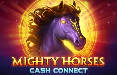 Mighty Horses Cash Connect