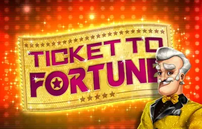 Ticket to Fortune