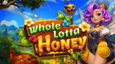 Whole Lotta Honey